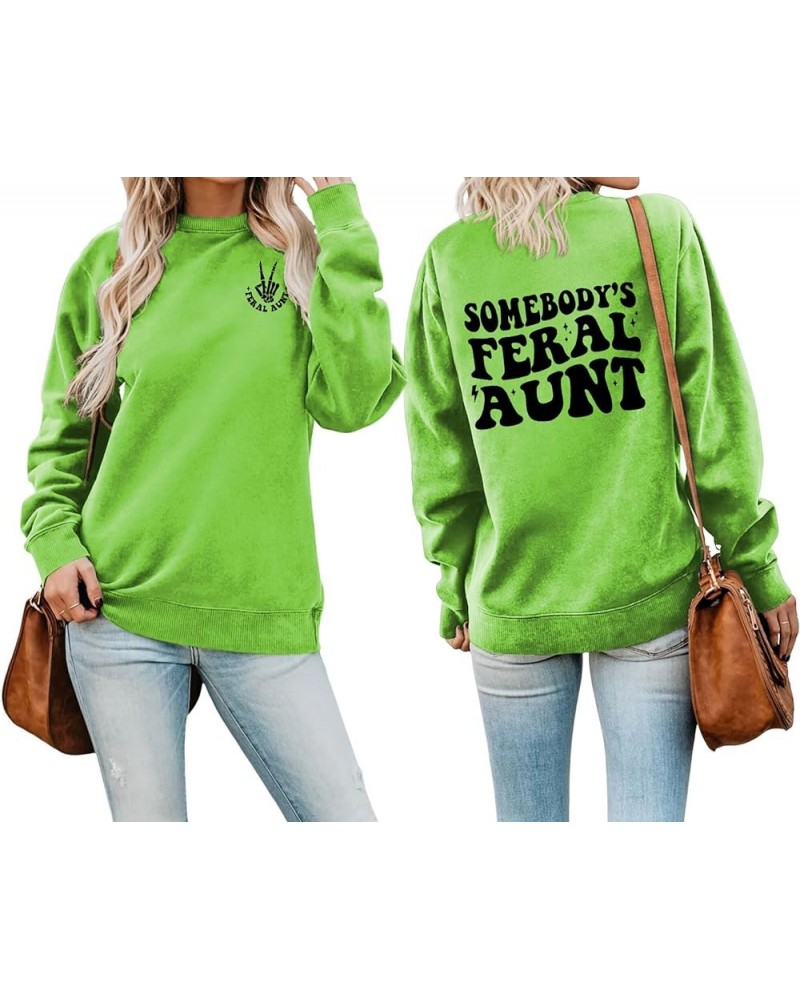 Somebody's Feral Aunt Sweatshirt For Women Funny Letter Front And Back Print Pullover Women's Casual Sweatshirt Somebody Fera...