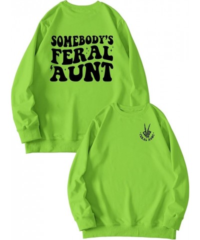 Somebody's Feral Aunt Sweatshirt For Women Funny Letter Front And Back Print Pullover Women's Casual Sweatshirt Somebody Fera...