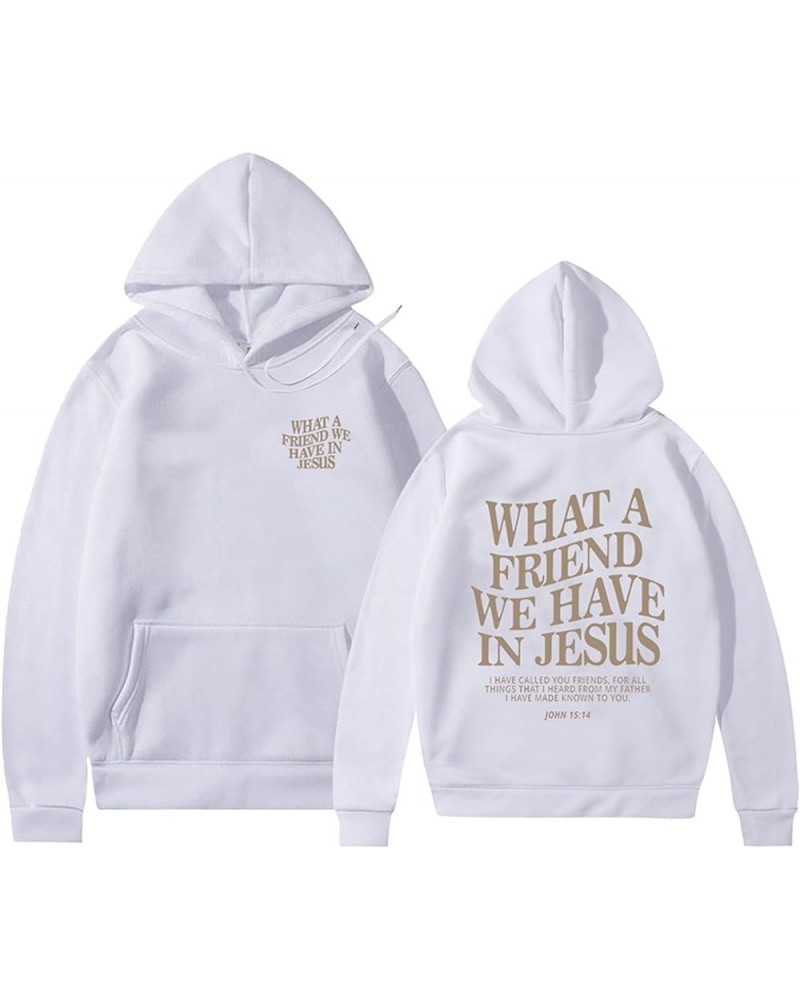 WHAT A FRIEND WE HAVE IN JESUS Hoodies for Women Jesus Is King Jesus Faith Sweater Funny Trendy Streetwear Pullover Hoodie Wh...